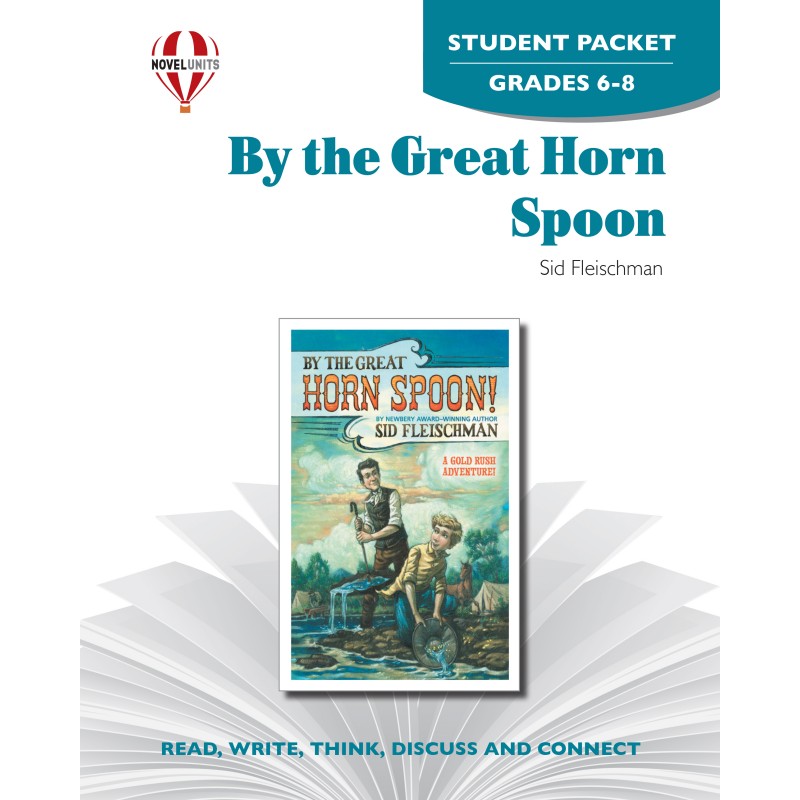 By the Great Horn Spoon (Student Packet)