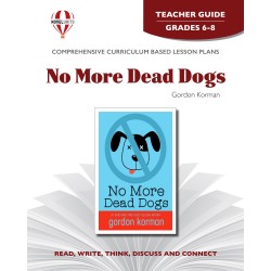 No More Dead Dogs (Teacher's Guide)